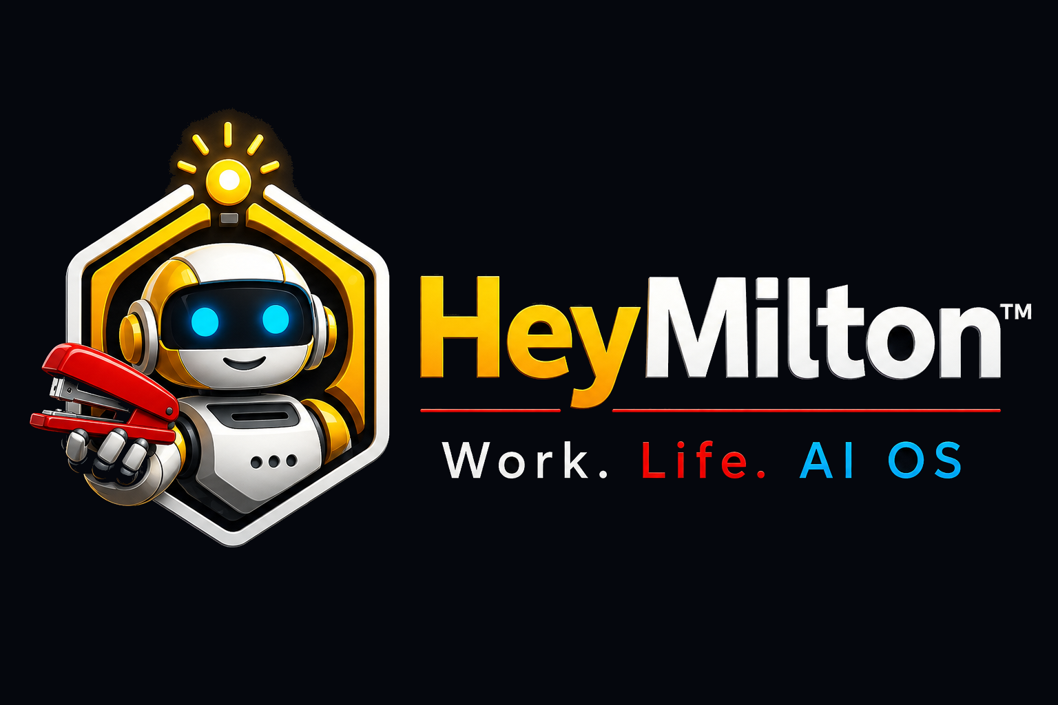 HeyMilton™, Work. Life. AI OS